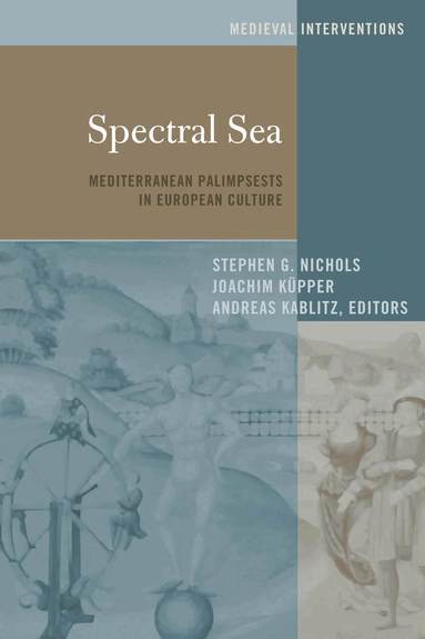 Stephen G. Nichols, Andreas Kablitz - Spectral Sea, Häftad