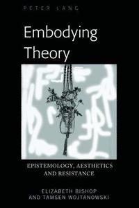 bokomslag Embodying Theory