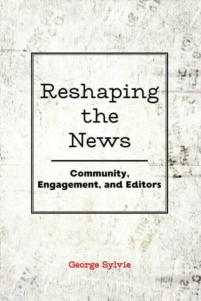 Reshaping the News 1