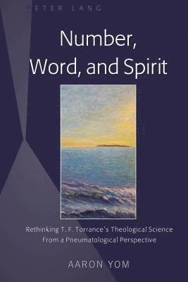 Aaron Yom - Number, Word, and Spirit, Inbunden