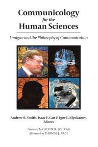 bokomslag Communicology for the Human Sciences