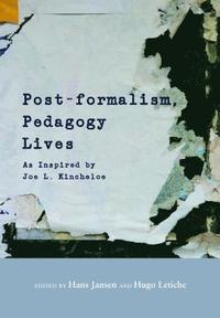 bokomslag Post-formalism, Pedagogy Lives