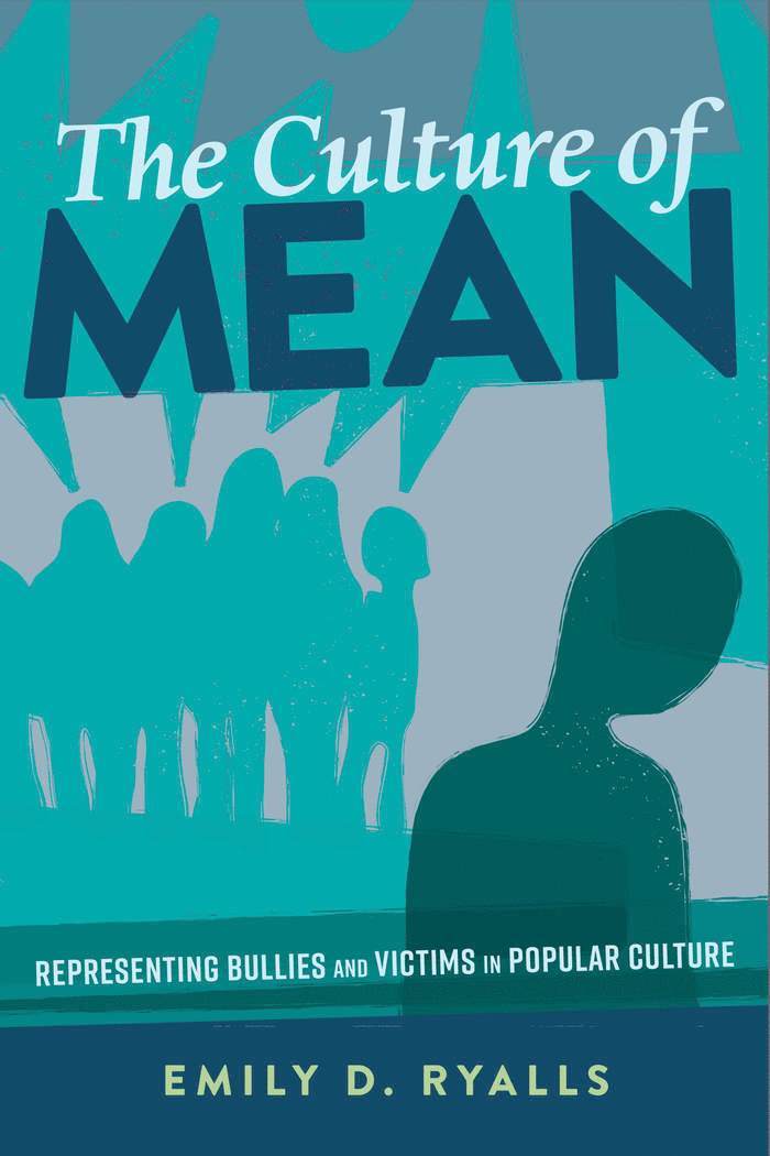 Emily D. Ryalls, Sharon R. Mazzarella - Culture of Mean, Inbunden