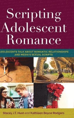 bokomslag Scripting Adolescent Romance