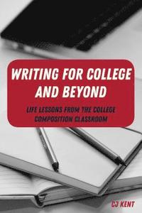 bokomslag Writing for College and Beyond