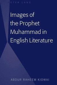 bokomslag Images of the Prophet Muhammad in English Literature