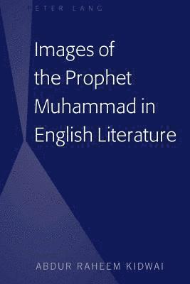 Images of the Prophet Muhammad in English Literature 1