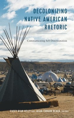 Decolonizing Native American Rhetoric 1