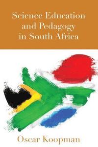 bokomslag Science Education and Pedagogy in South Africa