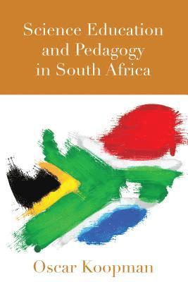 Science Education and Pedagogy in South Africa 1