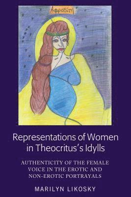 bokomslag Representations of Women in Theocrituss Idylls