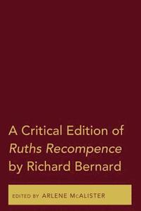 bokomslag A Critical Edition of Ruths Recompence by Richard Bernard