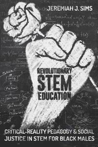 bokomslag Revolutionary STEM Education