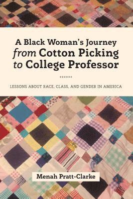 Black Woman's Journey from Cotton Picking to College Professor