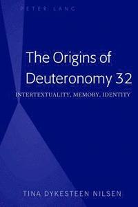 bokomslag Origins of Deuteronomy 32