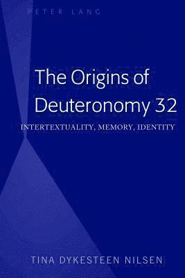 bokomslag Origins of Deuteronomy 32