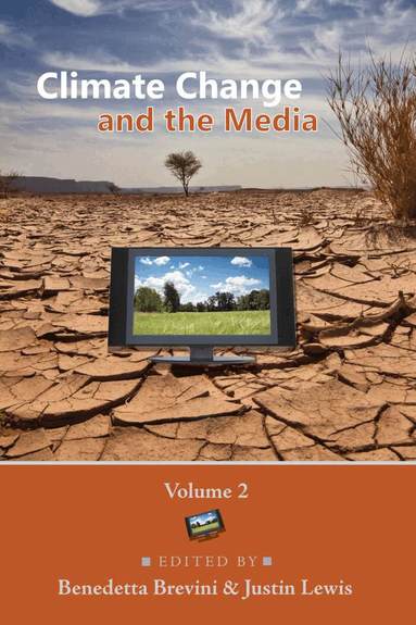 Benedetta Brevini, Justin Lewis - Climate Change and the Media, Häftad