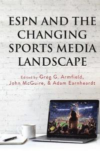 bokomslag ESPN and the Changing Sports Media Landscape