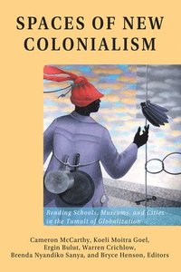 bokomslag Spaces of New Colonialism