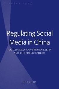 bokomslag Regulating Social Media in China