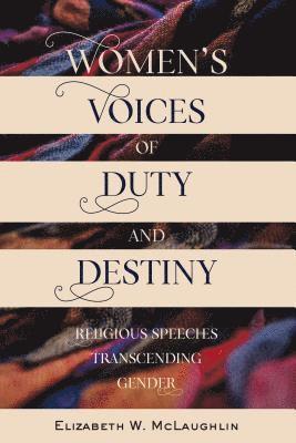bokomslag Women's Voices of Duty and Destiny
