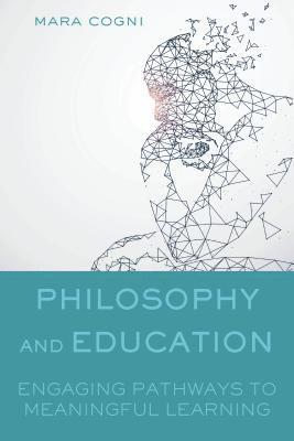 Mara Cogni - Philosophy and Education, Inbunden