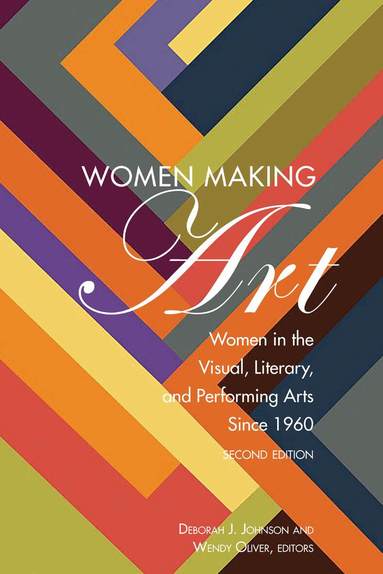 Deborah J. Johnson, Wendy Oliver - Women Making Art, Häftad