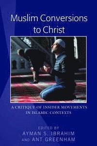 bokomslag Muslim Conversions to Christ