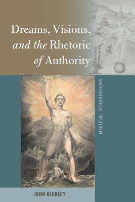Dreams, Visions, and the Rhetoric of Authority 1