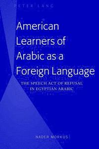 bokomslag American Learners of Arabic as a Foreign Language