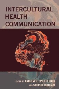 bokomslag Intercultural Health Communication