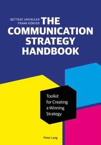 bokomslag The Communication Strategy Handbook