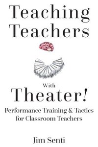 bokomslag Teaching Teachers With Theater!