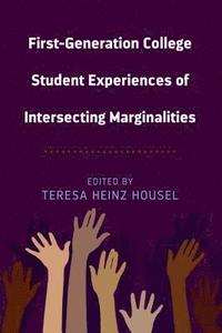 bokomslag First-Generation College Student Experiences of Intersecting Marginalities