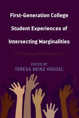 bokomslag First-Generation College Student Experiences of Intersecting Marginalities