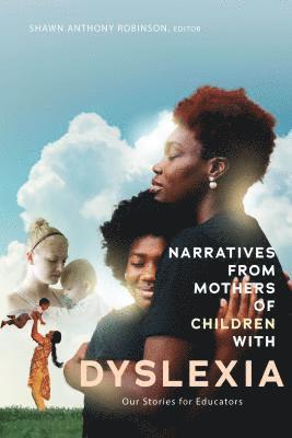 Narratives from Mothers of Children with Dyslexia