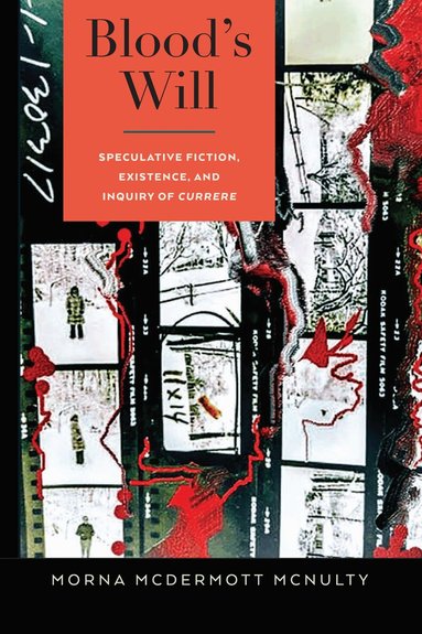 Morna McDermott McNulty, William F. Pinar - Blood's Will, Inbunden