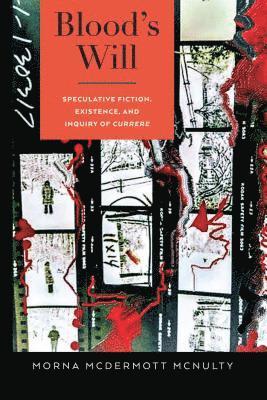 Morna McDermott McNulty, William F. Pinar - Blood's Will, Häftad