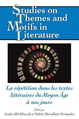 Virginia L Lewis, Edward T Larkin, Hugo Walter, Virginia L. Lewis, Edward T. Larkin, Valérie Dusaillant-Fernandes, Loula Abd-Elrazak - Répétition Dans Les Textes Littéraires Du Moyen Âge À Nos Jours, Inbunden
