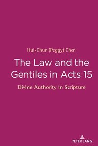 bokomslag The Law and the Gentiles in Acts 15