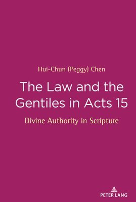 bokomslag The Law and the Gentiles in Acts 15