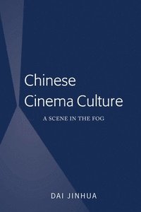 bokomslag Chinese Cinema Culture