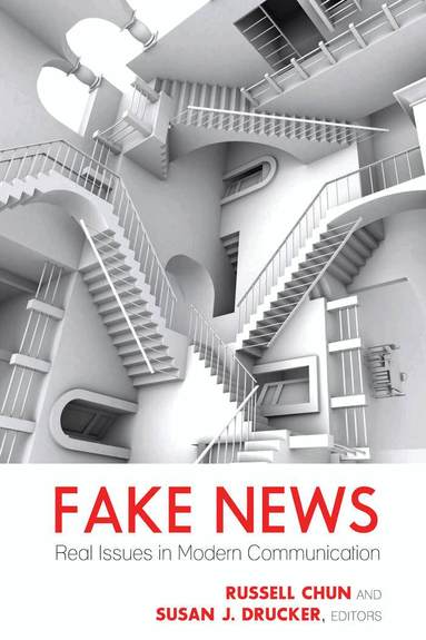 Russell Chun, Susan J. Drucker - Fake News, Häftad