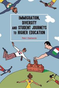 bokomslag Immigration, Diversity and Student Journeys to Higher Education