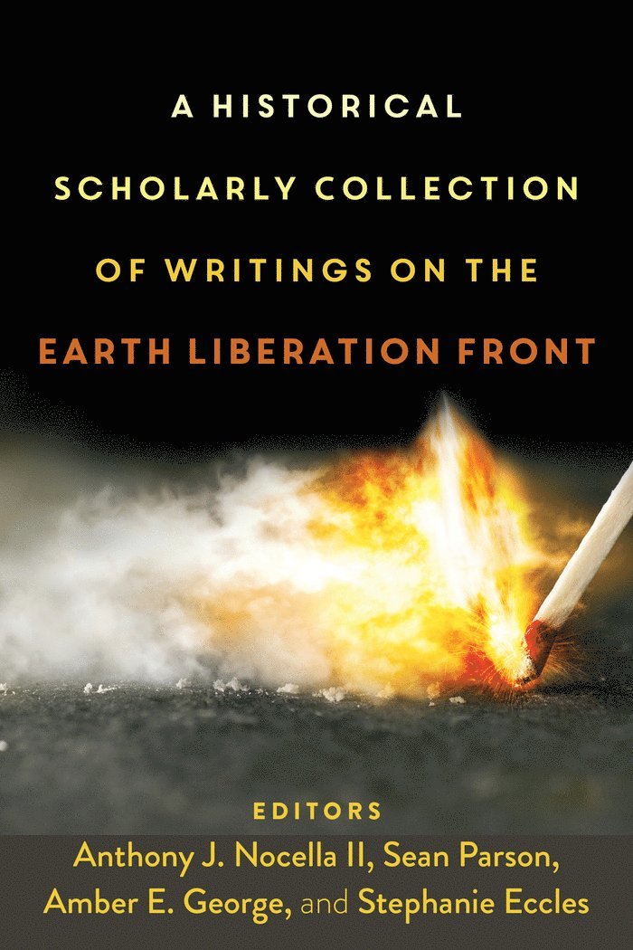 A Historical Scholarly Collection of Writings on the Earth Liberation Front 1