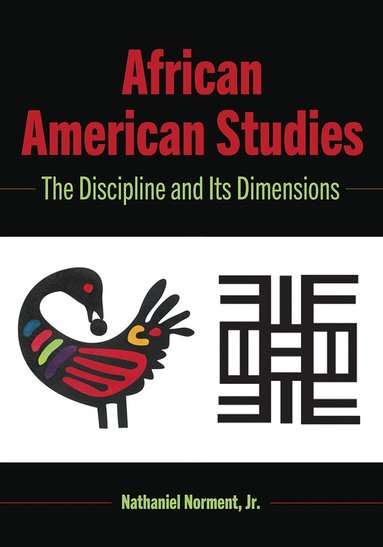 Nathaniel Norment, Jr., Rochelle Brock, Cynthia B. Dillard - African American Studies, Inbunden