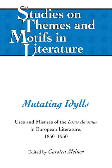 Carsten Meiner - Mutating Idylls, Inbunden