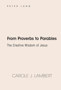 bokomslag From Proverbs to Parables