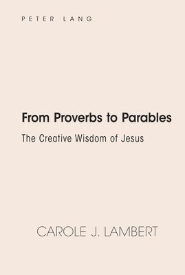 From Proverbs to Parables 1