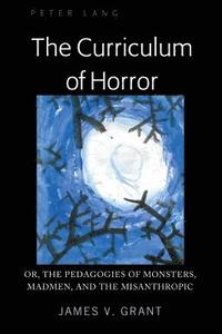 bokomslag The Curriculum of Horror